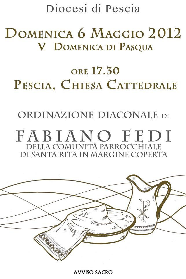 Diaconato Fabiano Fedi 6 maggio 2012 ore 17.30 nella chiesa cattedrale di Pescia